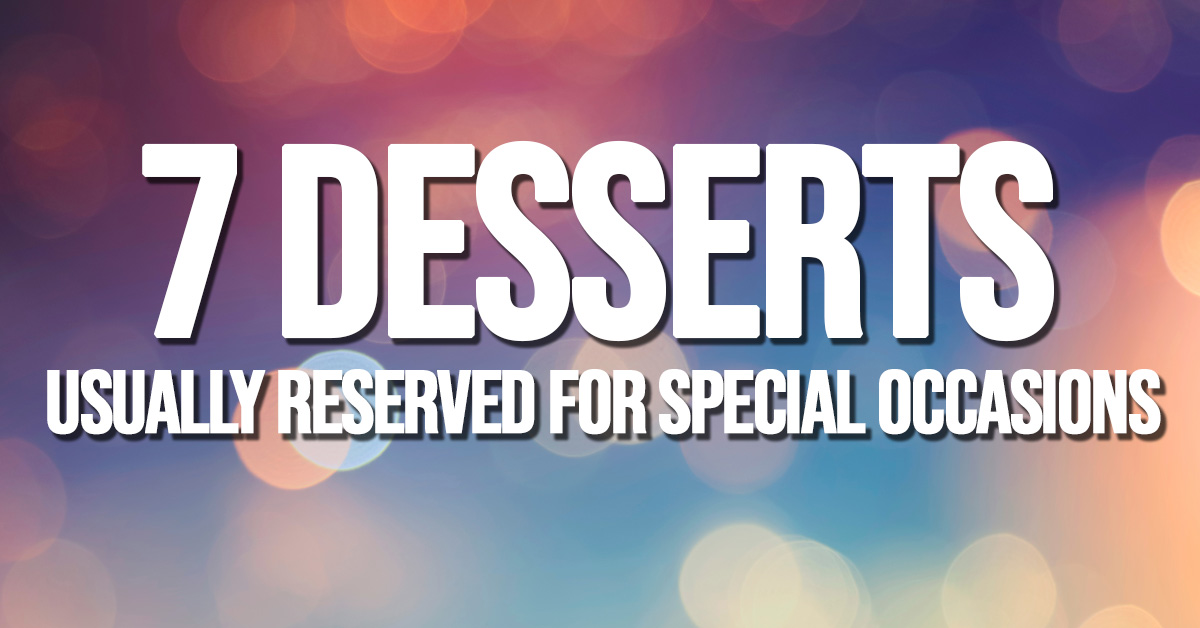 Fun- 7 Desserts Usually Reserved for Special Occasions_